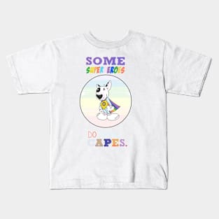 Some Superheros do wear capes Kids T-Shirt